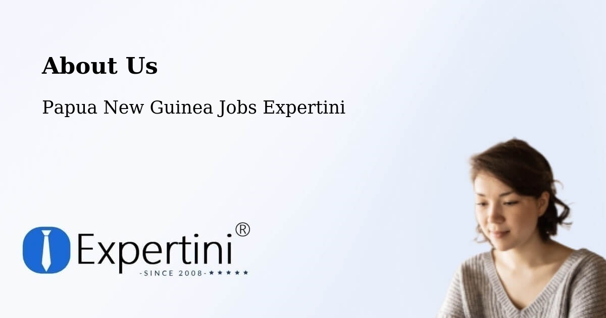 About Expertini Recruitment Platform  – Telefomin - Telefomin, Papua New Guinea Jobs Expertini