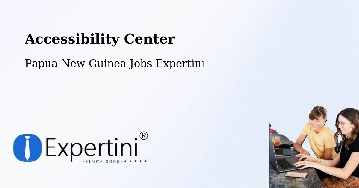 Accessibility Statement – Telefomin - Papua New Guinea Jobs Expertini