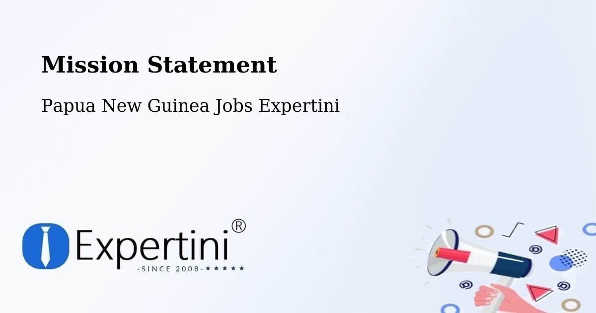 Corporate Mission – Telefomin - Papua New Guinea Jobs Expertini