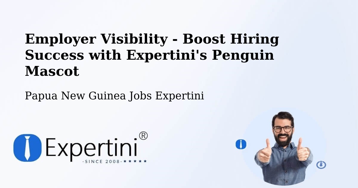 CV and Resume Visibility Optimization – Telefomin - Papua New Guinea Jobs Expertini